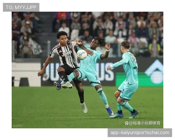 尤文图斯控球率提升但压制力不足，核心矛盾影响进攻效率